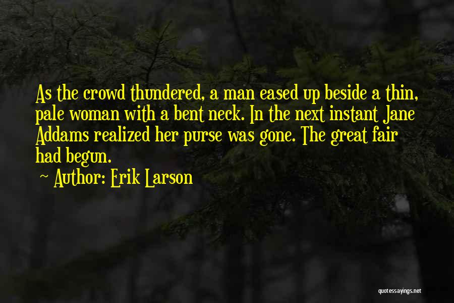 Addams Quotes By Erik Larson