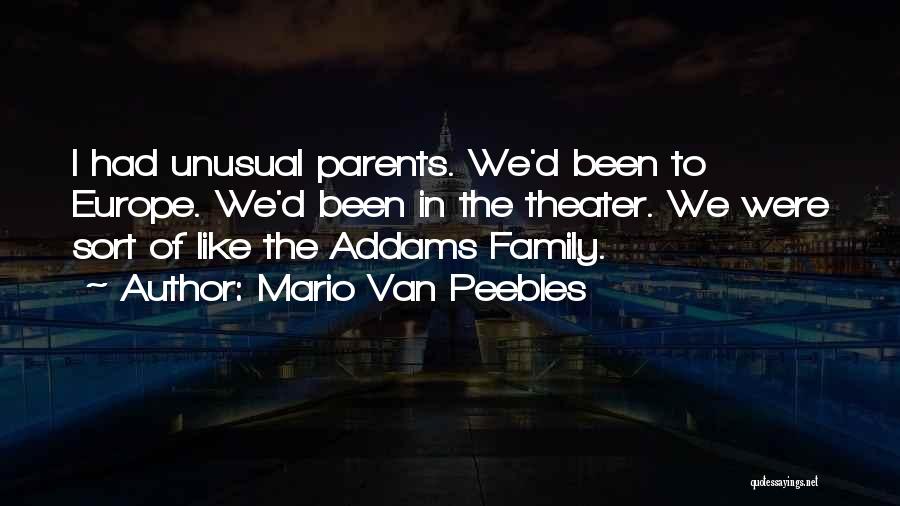 Addams Quotes By Mario Van Peebles