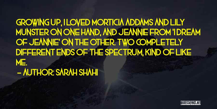 Addams Quotes By Sarah Shahi