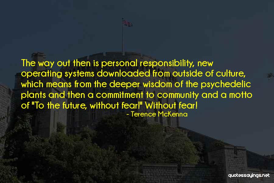 Addenda Quotes By Terence McKenna Addenda Quotes By Terence McKenna