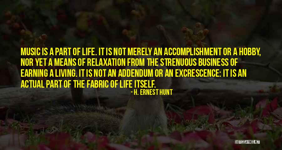 Addendum B Quotes By H. Ernest Hunt Addendum B Quotes By H. Ernest Hunt