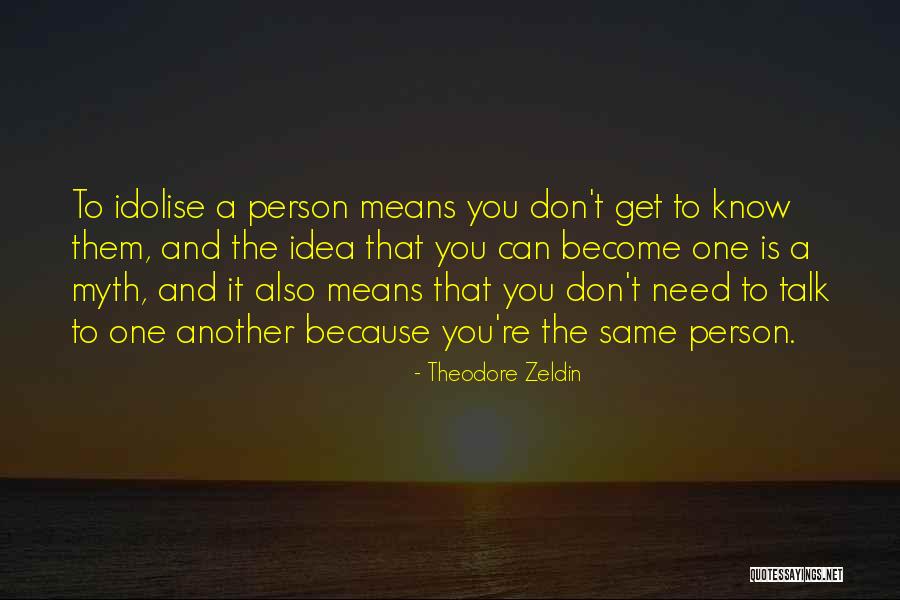 Addeo House Quotes By Theodore Zeldin Addeo House Quotes By Theodore Zeldin
