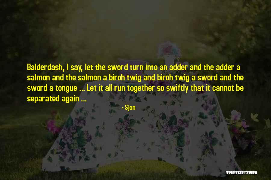 Adder Quotes By Sjon Adder Quotes By Sjon