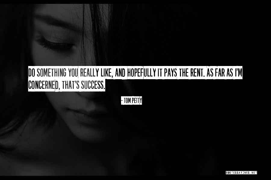 Adderbury Library Quotes By Tom Petty Adderbury Library Quotes By Tom Petty