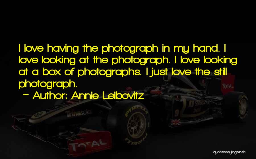 Addestra Quotes By Annie Leibovitz