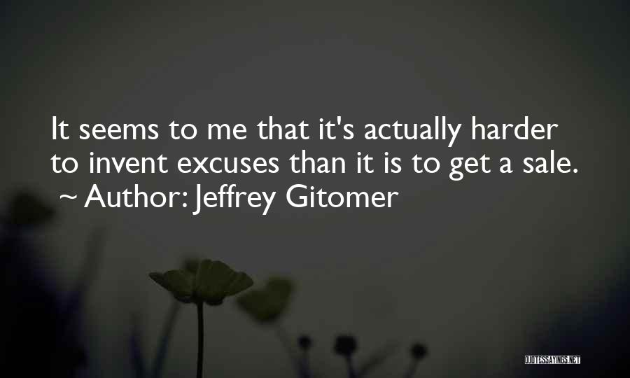 Addestra Quotes By Jeffrey Gitomer
