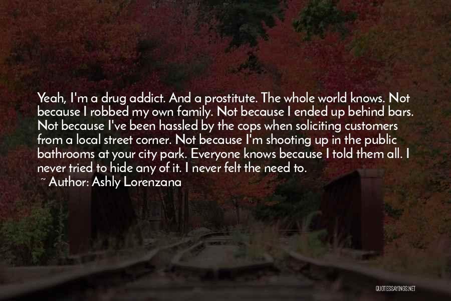 Addict Quotes By Ashly Lorenzana