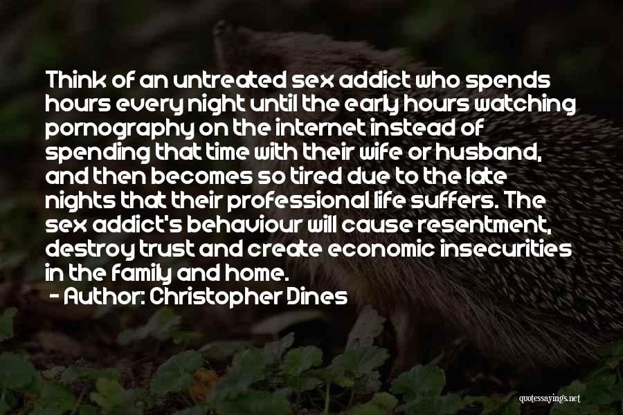 Addict Quotes By Christopher Dines