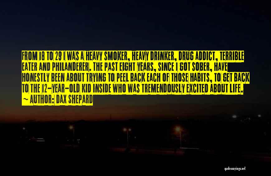 Addict Quotes By Dax Shepard