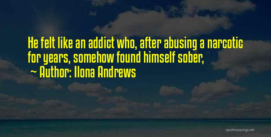 Addict Quotes By Ilona Andrews