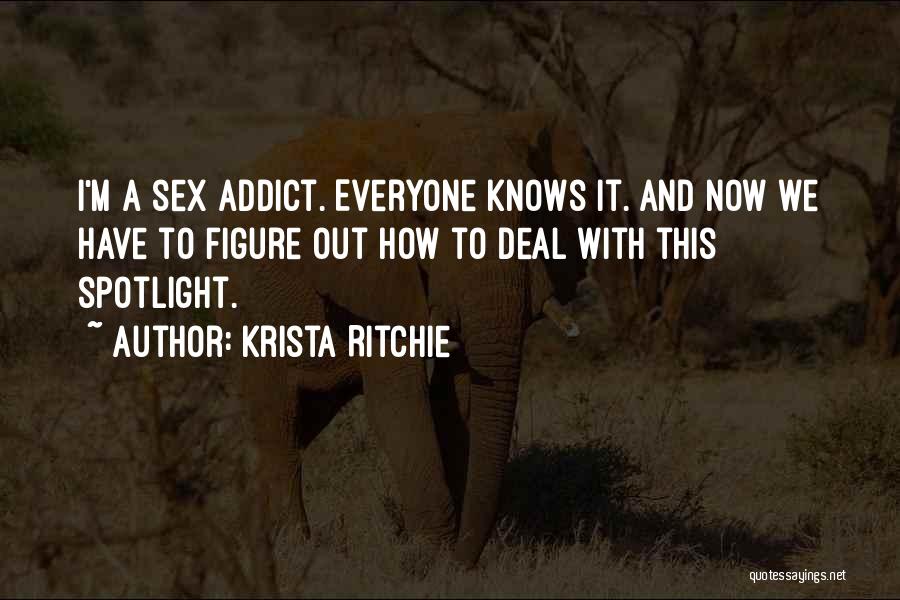 Addict Quotes By Krista Ritchie