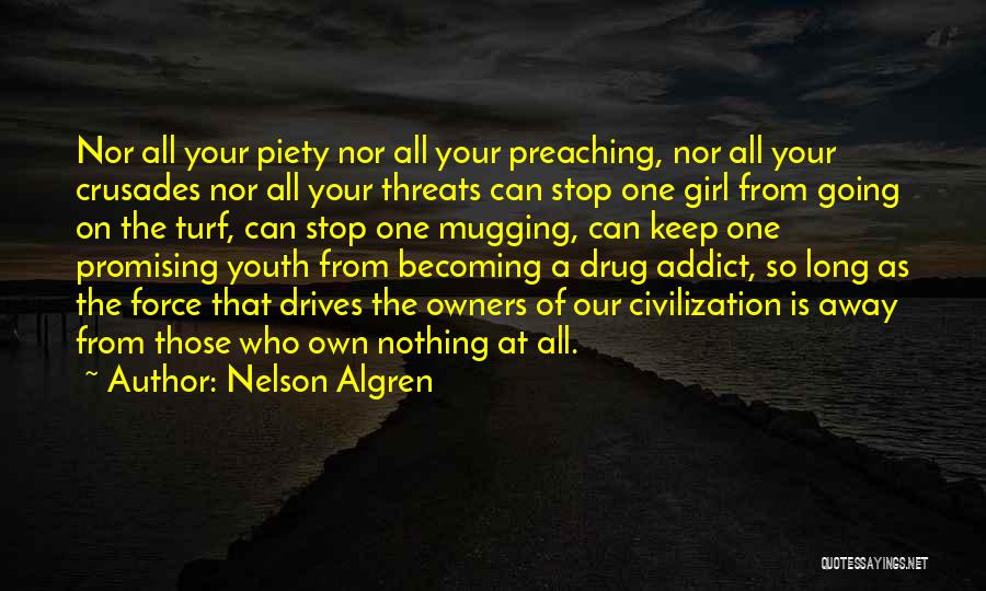 Addict Quotes By Nelson Algren