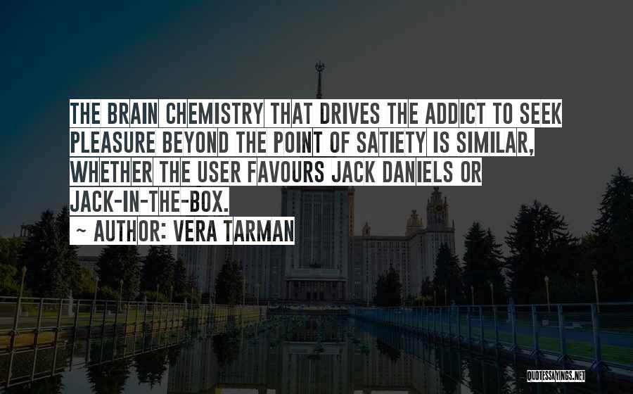 Addict Quotes By Vera Tarman