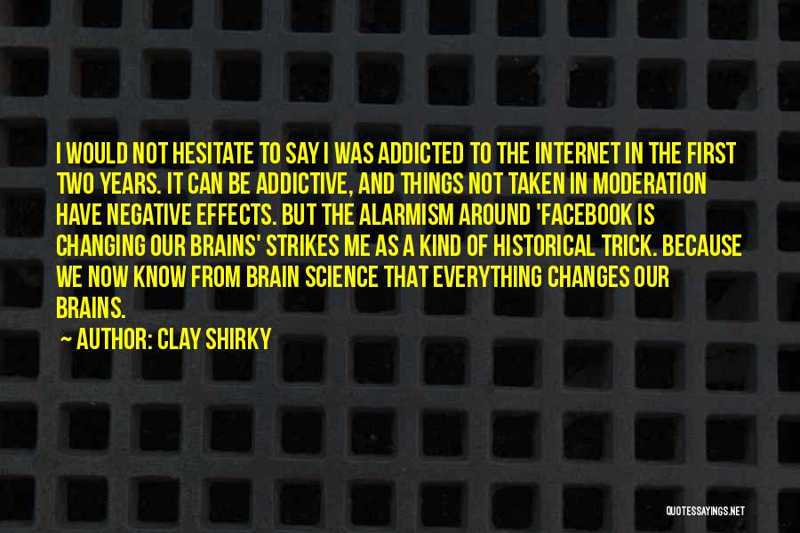 Addicted On Facebook Quotes By Clay Shirky