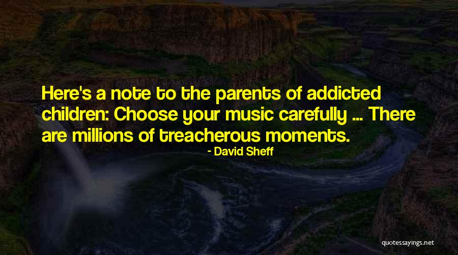 Addicted Quotes By David Sheff