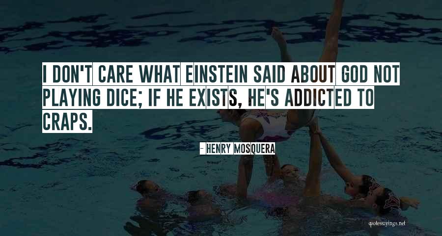 Addicted Quotes By Henry Mosquera