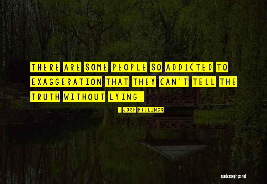 Addicted Quotes By Josh Billings Addicted Quotes By Josh Billings