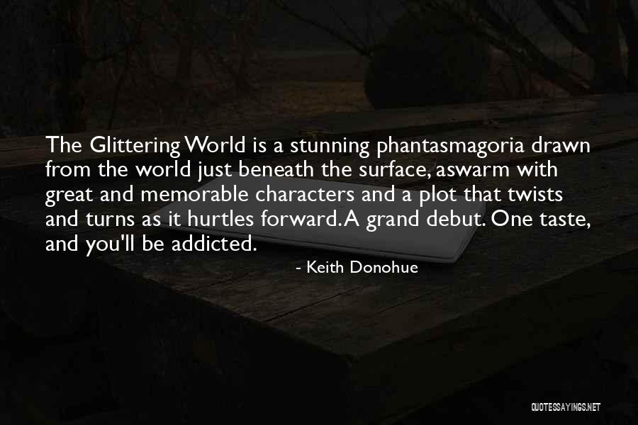 Addicted Quotes By Keith Donohue