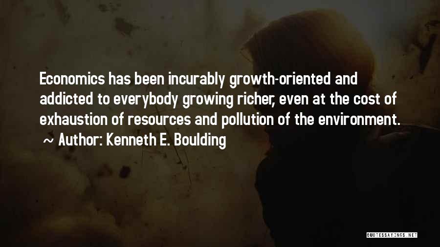 Addicted Quotes By Kenneth E. Boulding