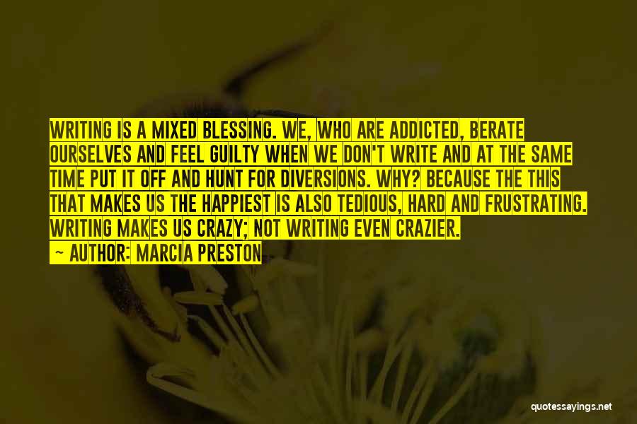 Addicted Quotes By Marcia Preston