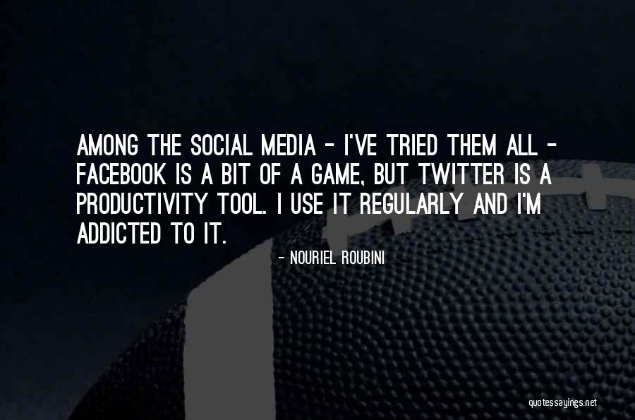 Addicted Quotes By Nouriel Roubini