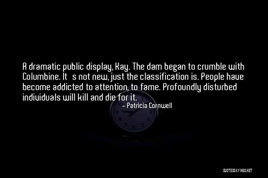 Addicted Quotes By Patricia Cornwell