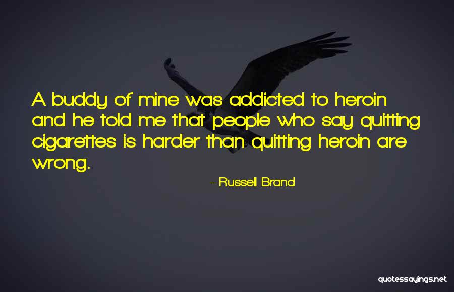 Addicted Quotes By Russell Brand