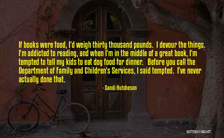 Addicted Quotes By Sandi Hutcheson