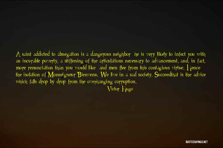 Addicted Quotes By Victor Hugo Addicted Quotes By Victor Hugo