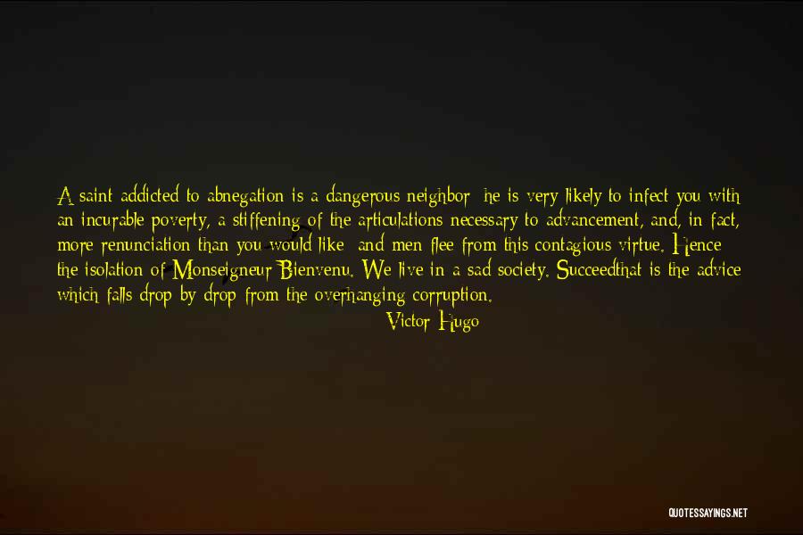 Addicted Quotes By Victor Hugo