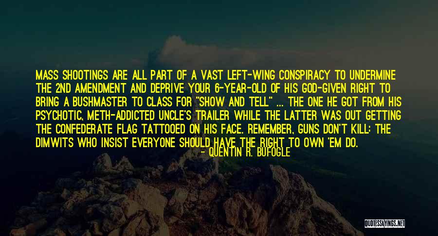Addicted Show Quotes By Quentin R. Bufogle Addicted Show Quotes By Quentin R. Bufogle