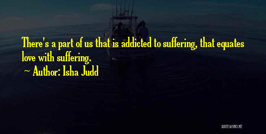 Addicted To His Love Quotes By Isha Judd
