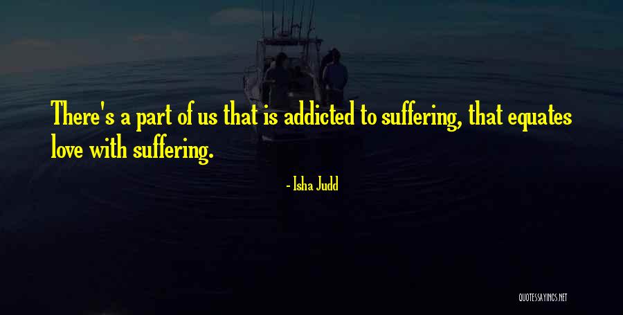 Addicted To His Love Quotes By Isha Judd Addicted To His Love Quotes By Isha Judd