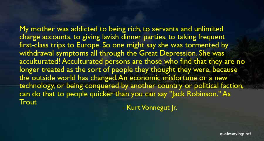 Addicted To His Love Quotes By Kurt Vonnegut Jr.