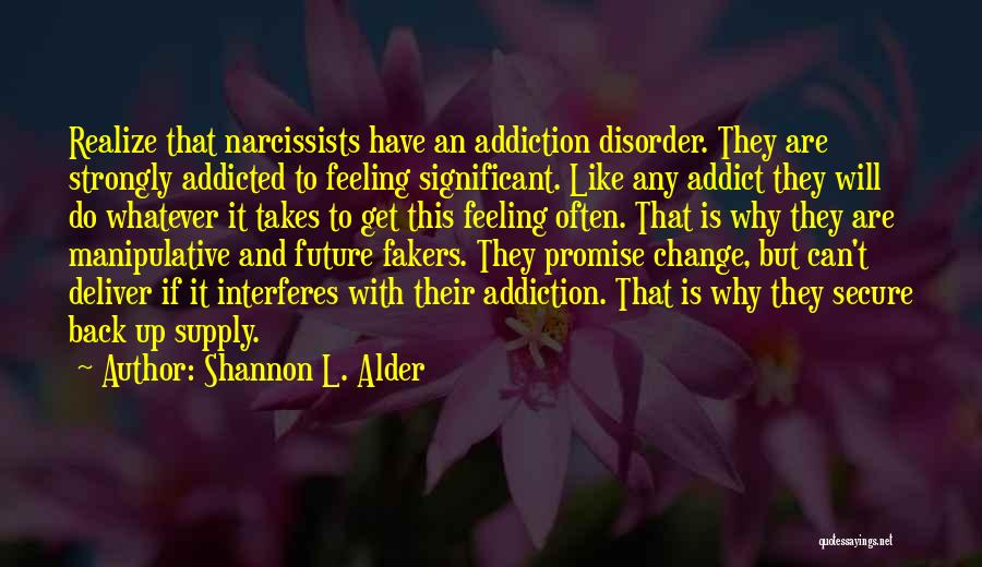 Addicted To His Love Quotes By Shannon L. Alder