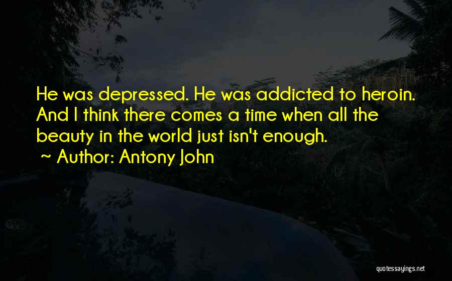 Addicted To Music Quotes By Antony John