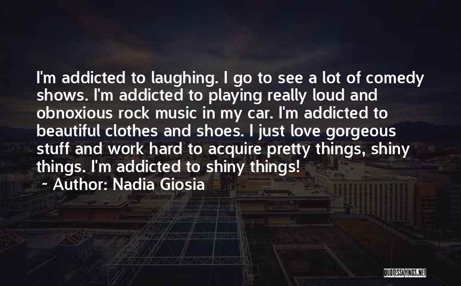 Addicted To My Love Quotes By Nadia Giosia