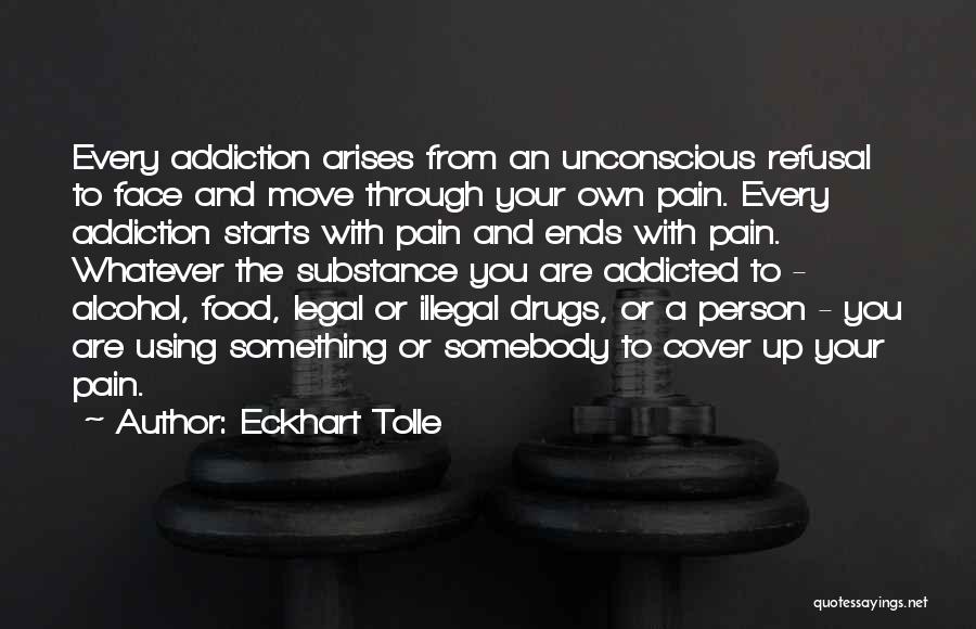 Addicted To Pain Quotes By Eckhart Tolle