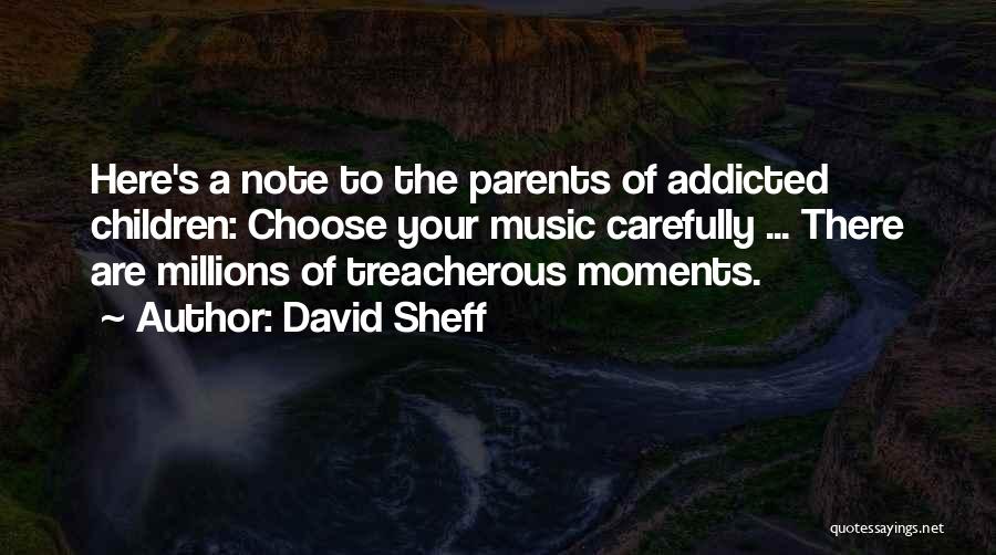 Addicted To Quotes By David Sheff