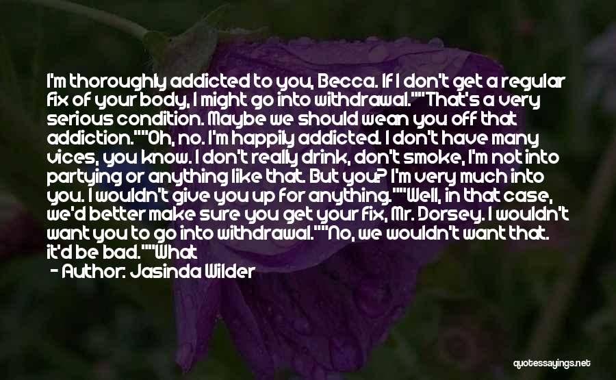 Addicted To Quotes By Jasinda Wilder