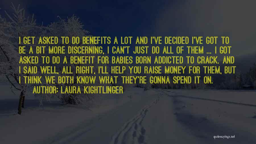 Addicted To Quotes By Laura Kightlinger