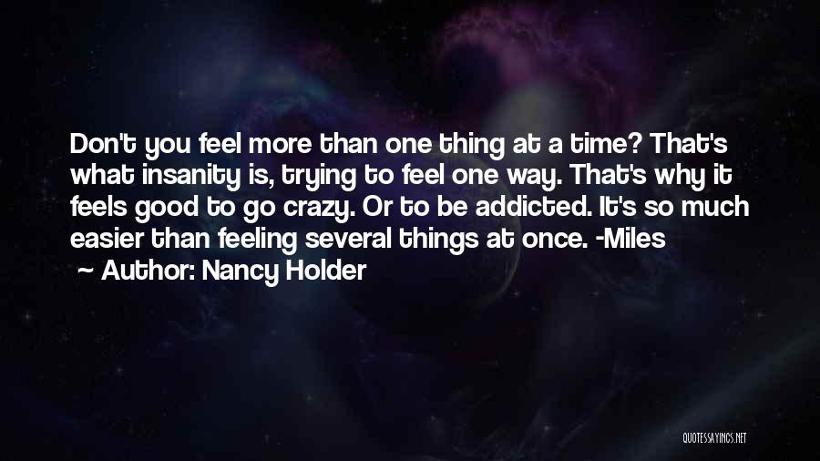 Addicted To Quotes By Nancy Holder