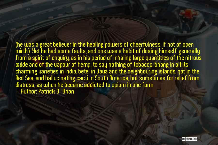 Addicted To Quotes By Patrick O'Brian