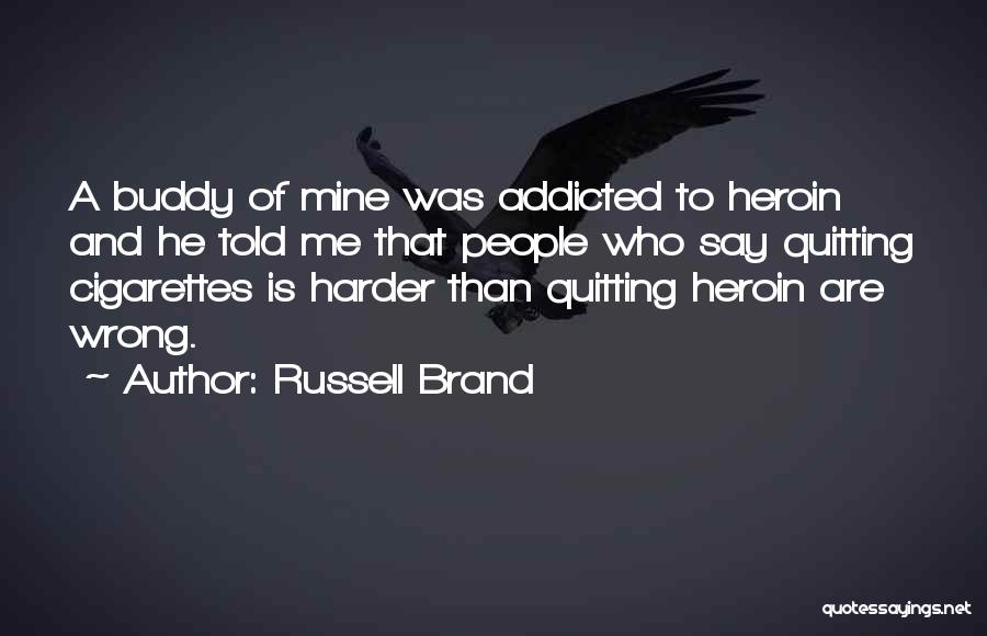 Addicted To Quotes By Russell Brand