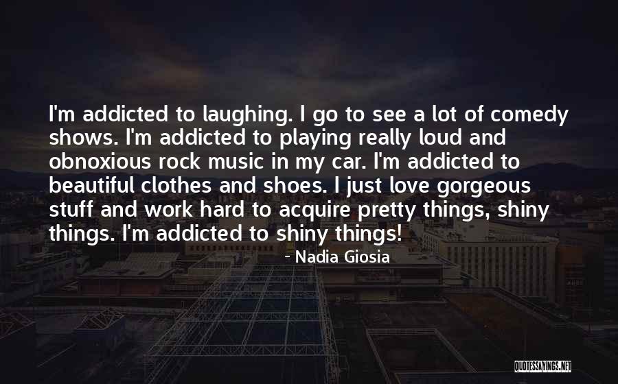 Addicted To Shoes Quotes By Nadia Giosia Addicted To Shoes Quotes By Nadia Giosia