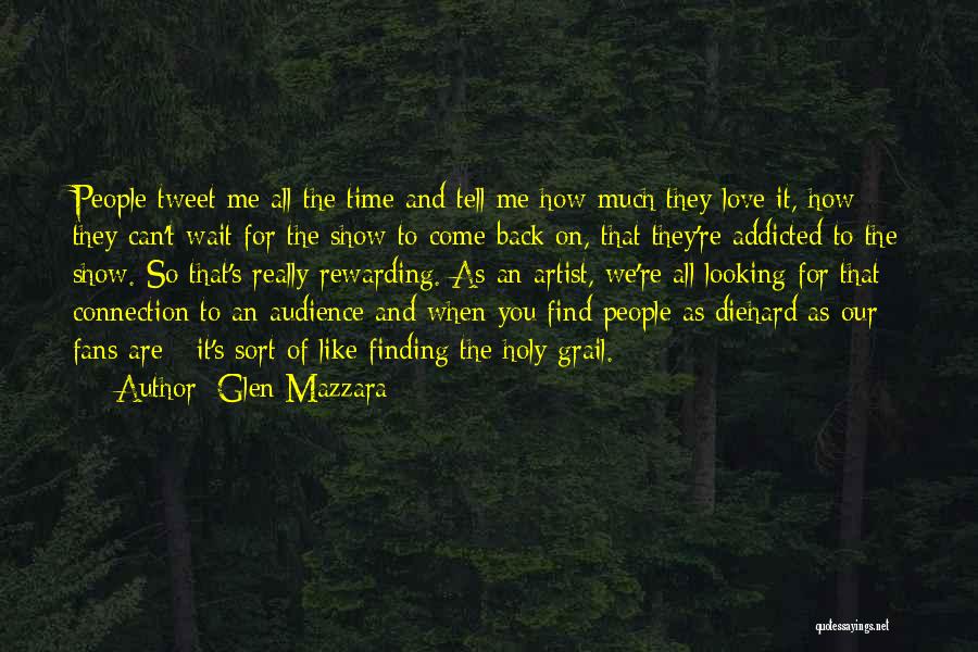 Addicted To You Love Quotes By Glen Mazzara