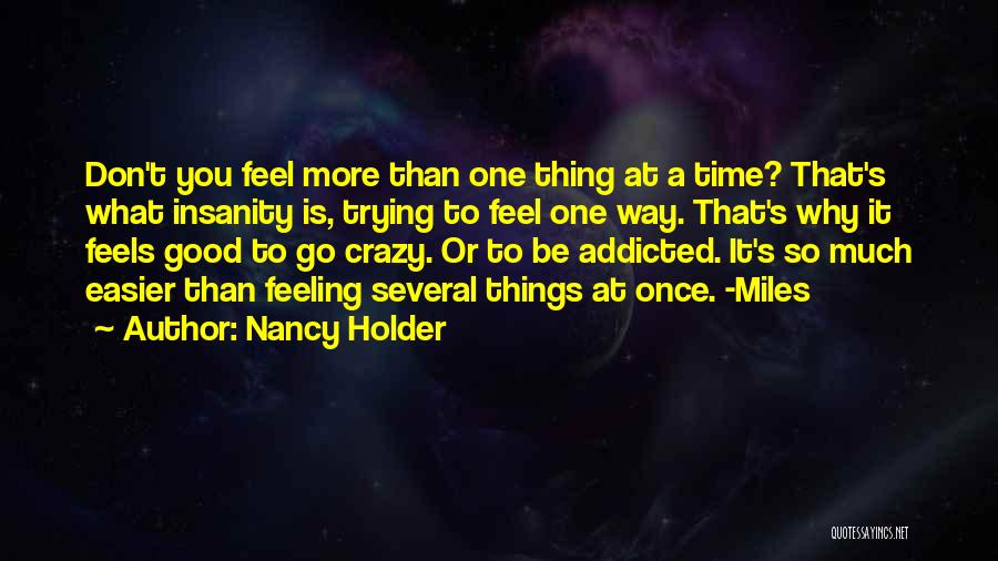 Addicted To You Quotes By Nancy Holder
