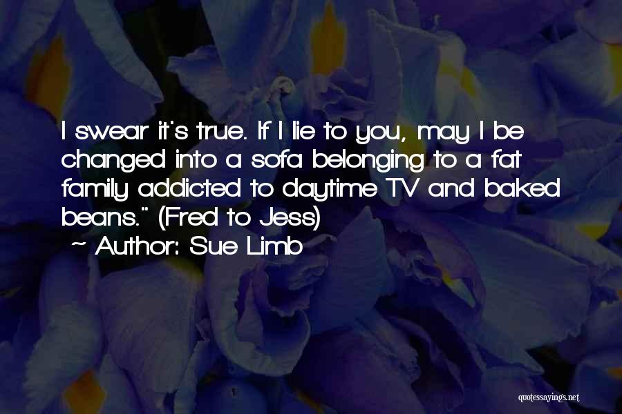 Addicted To You Quotes By Sue Limb