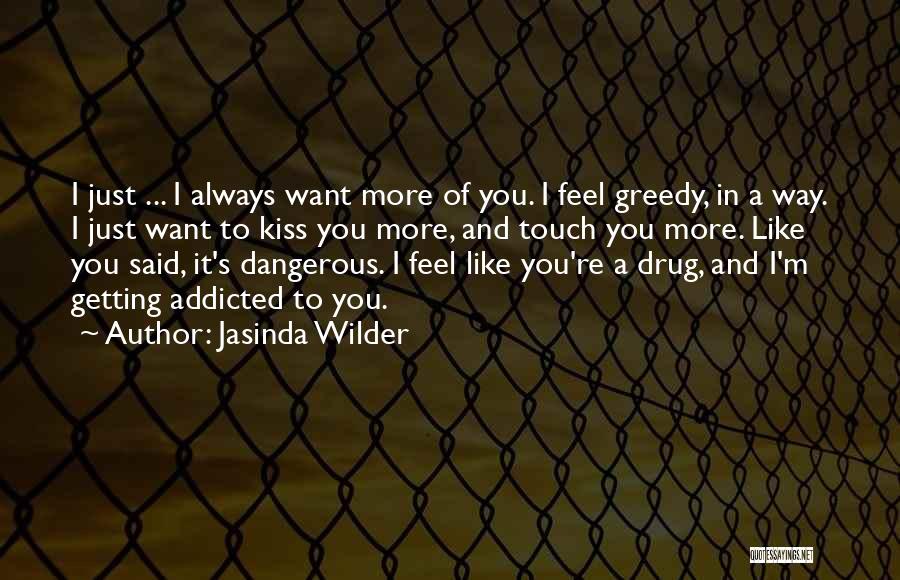 Addicted To Your Touch Quotes By Jasinda Wilder