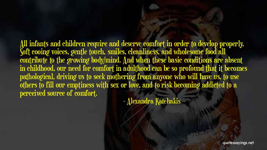 Addicted Your Love Quotes By Alexandra Katehakis Addicted Your Love Quotes By Alexandra Katehakis